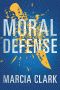 [Samantha Brinkman 02] • Moral Defense